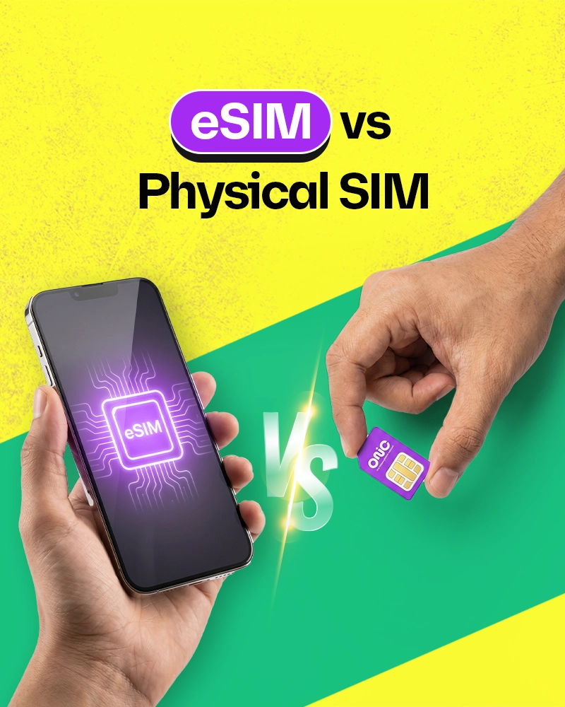 eSIM vs Physical SIM: Which One is Better in Pakistan?
